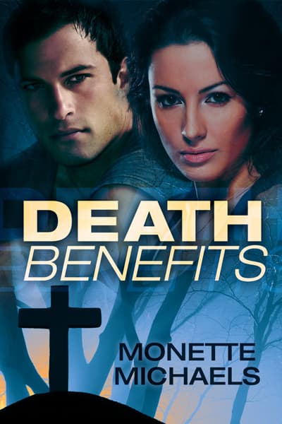 Book cover for Death Benefits by Monette Michaels